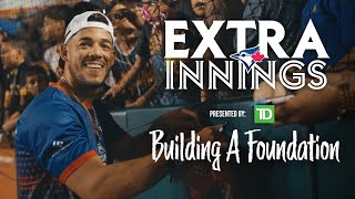 Extra Innings Presented By TD: Building A Foundation