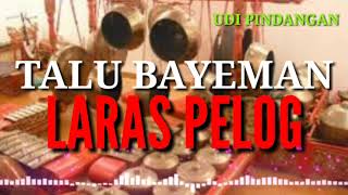 TETALU BAYEMAN LARAS PELOG,TALUAN BAYEMAN.TETALU SANDIWARA ENAK DI DENGAR