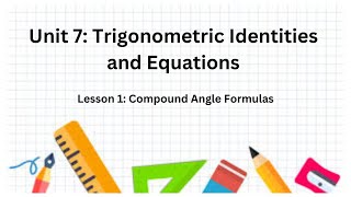 Lesson 1: Compound Angle Formulas