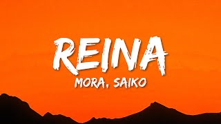 Mora, Saiko - REINA (Letra/lyrics)