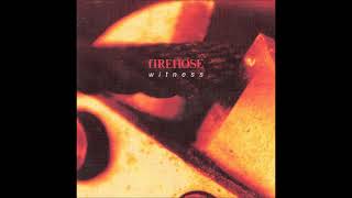 fireHOSE - Witness (LP Version)