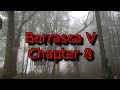 Borrasca V - Chapter 8