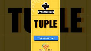 ๐ Master Python Tuples in Minutes! ๐ | Smart Tech Junior
