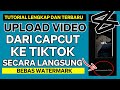 Cara Upload Video Dari Capcut Ke Tiktok Secara Langsung