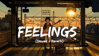 Sumit Goswami || Feelings (Slowed + Reverb) || Lofi Song || @lofi.relaxmusic