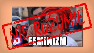 @WojnaIdeiPL nie rozumie: Feminizm