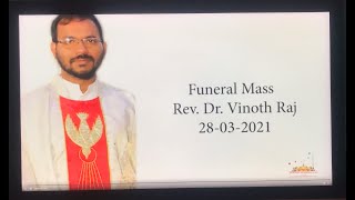 28th Mar 2021| Funeral Mass of Rev. Dr. Vinoth Raj | At Assumption Cathedral | Vellore | Vinnarsi