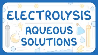 GCSE Chemistry - Electrolysis Part 3 - Aqueous Solutions  #42