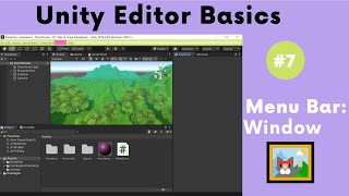 Unity Editor Basics #7: Menu bar: Window🖼️