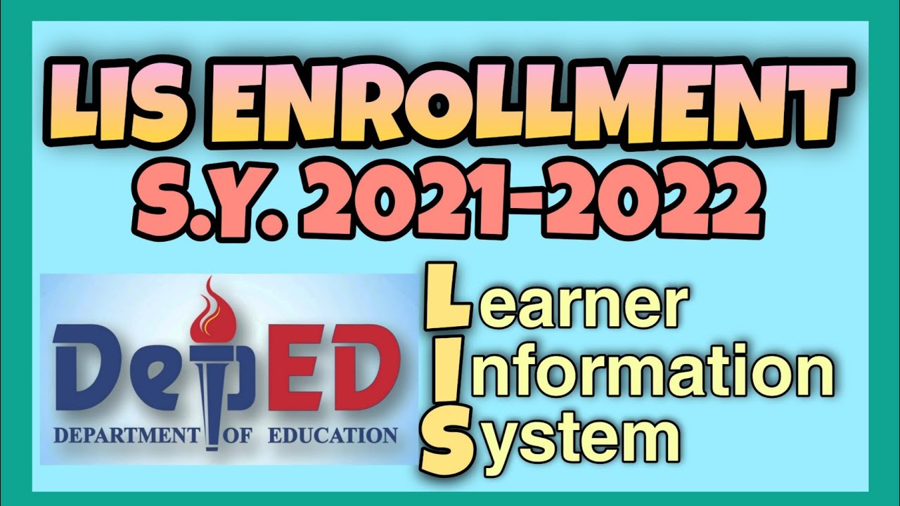 HOW TO ENROLL LEARNERS IN LIS DEPED | S.Y. 2021-2022 - YouTube