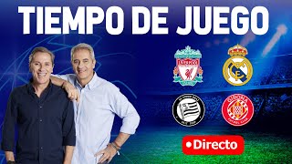 STURM GRAZ VS GIRONA Y LIVERPOOL VS REAL MADRID | Tiempo de Juego COPE | Radio Cadena COPE