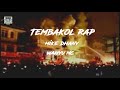 Tembakol Rap - Musibah jadi Tontonan (Prod. Gibeng Beats) [official lyric video]