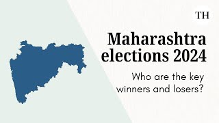 Maharashtra Assembly elections 2024: Who are the key winners and losers?