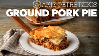 Ground Pork Pie | Akis Petretzikis