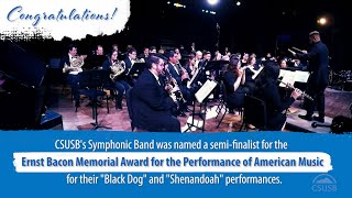 CSUSB Symphonic Band named semi-finalist for national contest in performance of American music