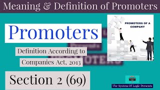 Meaning of #Promoters | Definition according to #Companies_Act, 2013 | #Promoters of Company |