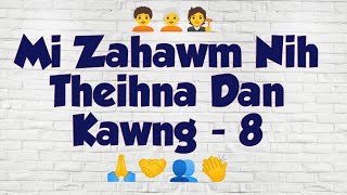 Mi zahawm nih theih dan kawng - 8 (Mizo ṭawng)