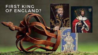 Who is the First King of England? - Explained