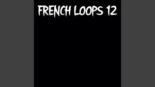 French.Loops 12.A