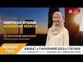 [LANGSUNG] AWANI Pagi: Hentikan Stigma Kesihatan Mental  | 3 Nov 2023