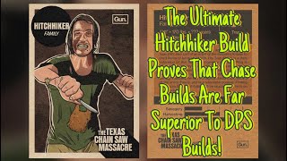 Hitchhiker Chase Build Is Still The Meta No Matter What People Say - The Texas Chain Saw Massacre