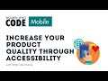 Increase Your Product Quality Through Accessibility