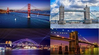 10 Most Famous Bridges In The World★Golden Gate Bridge,Tower Bridge, Sydney Harbour Bridge★
