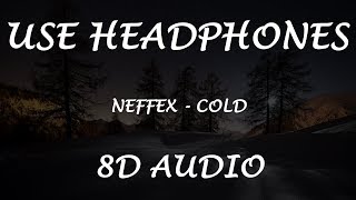 NEFFEX - Cold 8D Audio | 🎧 Use Headphones | Lyrics | Planet 8D Universal