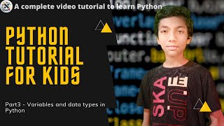 #3 Variables and data types in Python | python tutorial for kids | python for kids