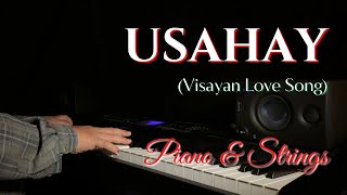 Usahay (with lyrics) | Visayan Love Song | Piano & Strings