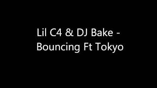 Bouncing - Lil C4 \u0026 DJ Bake Ft Tokyo ( Jersey CLub Music )