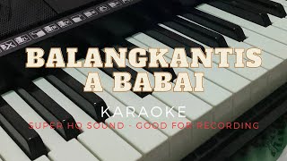 Balangkantis a Babai Karaoke - JPG Keys