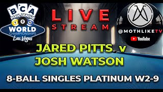 Josh Watson v Jared Pitts : 8-Ball Singles Platinum : W2-9 : BCA Pool League Worlds 2025