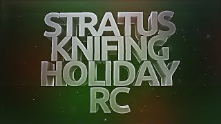 Stratus Knifing Holiday RC (H)