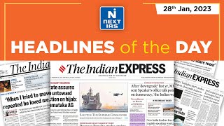 28 Jan, 2023 | The Indian Express | Headlines of the Day | UPSC Daily Current Affairs | NEXT IAS