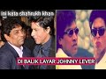 JHONNY LEVER, INI HIDUP SEBENARNYA YANG DIUNGKAP SHAHRUKH KHAN