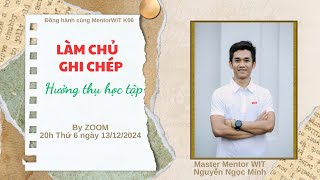 LÀM CHỦ GHI CHÉP - HƯỞNG THỤ HỌC TẬP