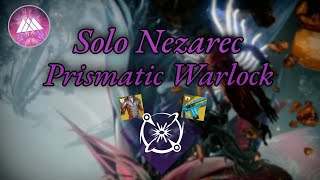 Solo Nezarec Prismatic Warlock (Episode Revenant)