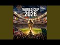FIFA World Cup 2026 - OFFICIAL VIDEO
