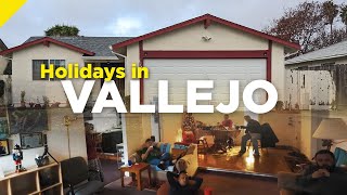 Spending the Holidays in Vallejo