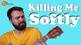 Killing Me Softly - Easy Beginner Chord Melody Ukulele Tutorial