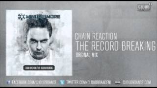 Chain Reaction - The Record Breaking (Original Mix)
