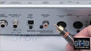 Boss GT10 Tutorial Chapter 2  - Connecting Via Digital Output