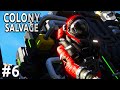 Space Engineers - Colony SALVAGE - Ep #6 - PRODUCTION Online!