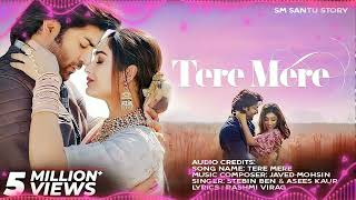 Tere Mere Lofi Song 2023 Latest Hindi Full Song Singer Stebin Be& Asees Kaur Bollywood Hindi NcsSong