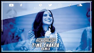 Time Chakda Remix | DJ Nick Dhillon | Nimrat Khaira | Lyrical Video