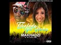 MAKHADZI FT DJ CALL ME(TSHELEDE EYA HANA)PROD BY DJ CALL ME