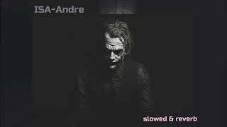 Isa - Andro ( slow + reverb ) || AB slowerb