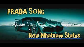 Prada Song WhatsApp Status|| Jass manak Status|| Swaalina