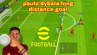 efootball 23 paulo dybala amazing long distance goal 🔥🔥 #shorts